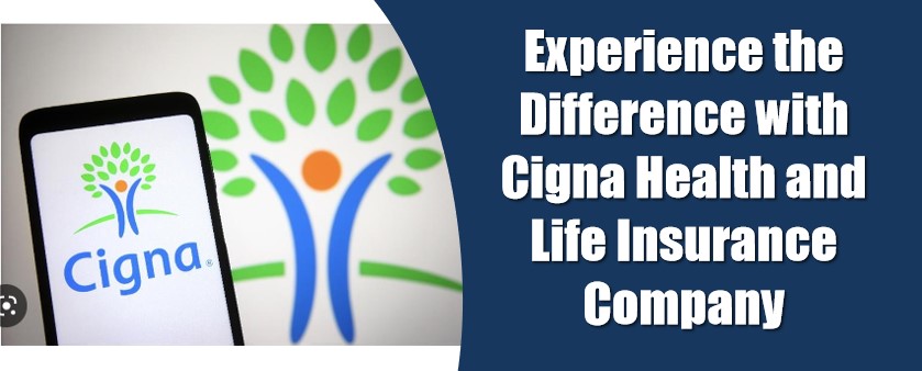 cigna health and life insurance company
